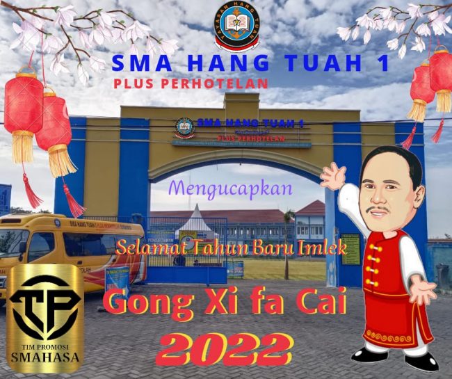 FLYER PPDB SMA Hang Tuah 1 Surabaya Plus Perhotelan 2022 2023 (8) – Ucapan Tahun Baru Imlek 2022 M atau 2573 Kongzili
